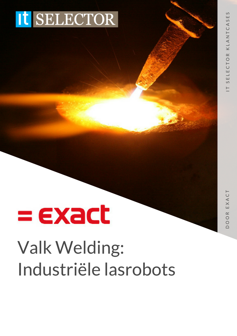 Klantcase Exact Valk Welding - IT Selector