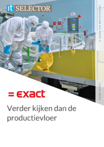 Whitepaper Exact Verder kijken dan de productievloer - IT Selector